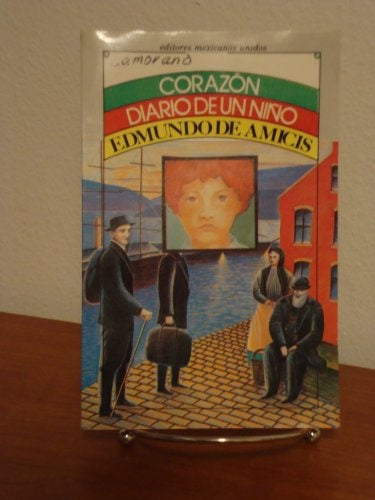 Corazón, diario de un niño | EdmundoDe Amicis