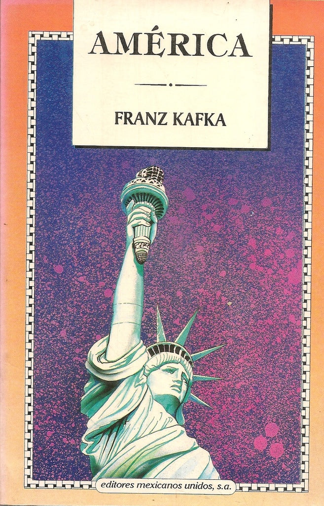 AMÉRICA | Franz Kafka