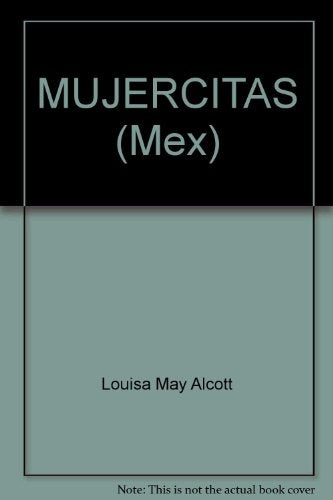 MUJERCITAS.. | Louise May Alcott