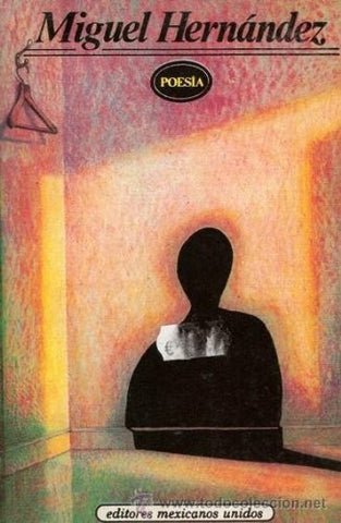 POESIA MIGUEL HERNANDEZ.. | Miguel Hernández