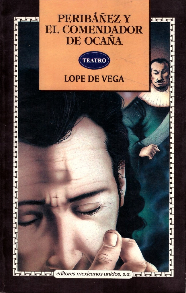 PERIBAÑEZ Y EL COMENDADOR DE OCAÑA* | Lope De Vega