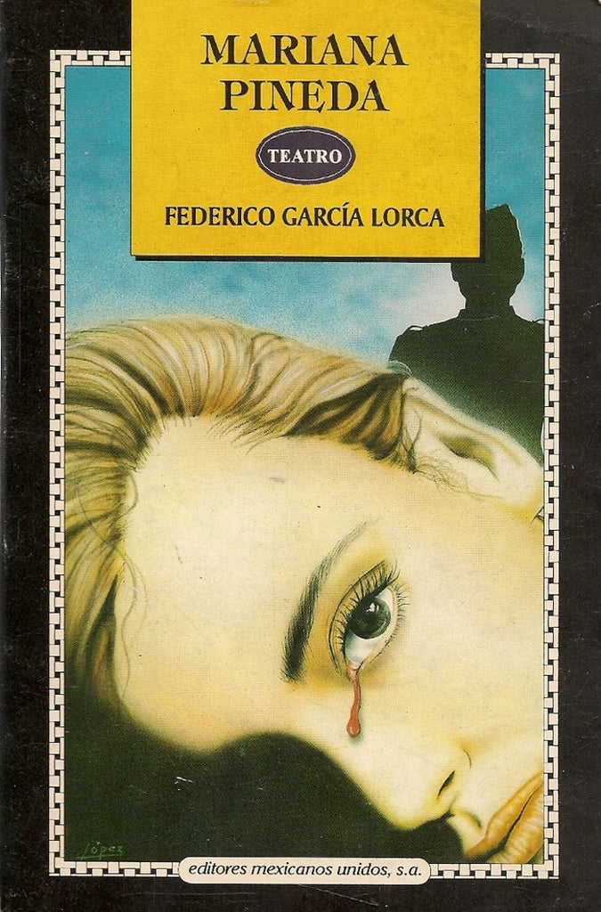 Mariana Pineda | Federico García Lorca
