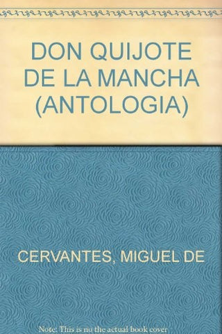 DON QUIJOTE DE LA MANCHA.. | MIGUEL DE CERVANTES