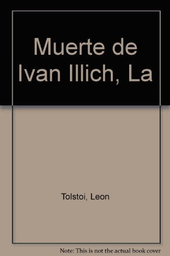 LA MUERTE DE IVAN ILLICH | León Tolstoi