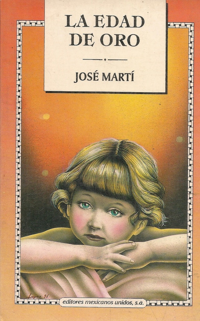 La Edad de Oro | José Martí