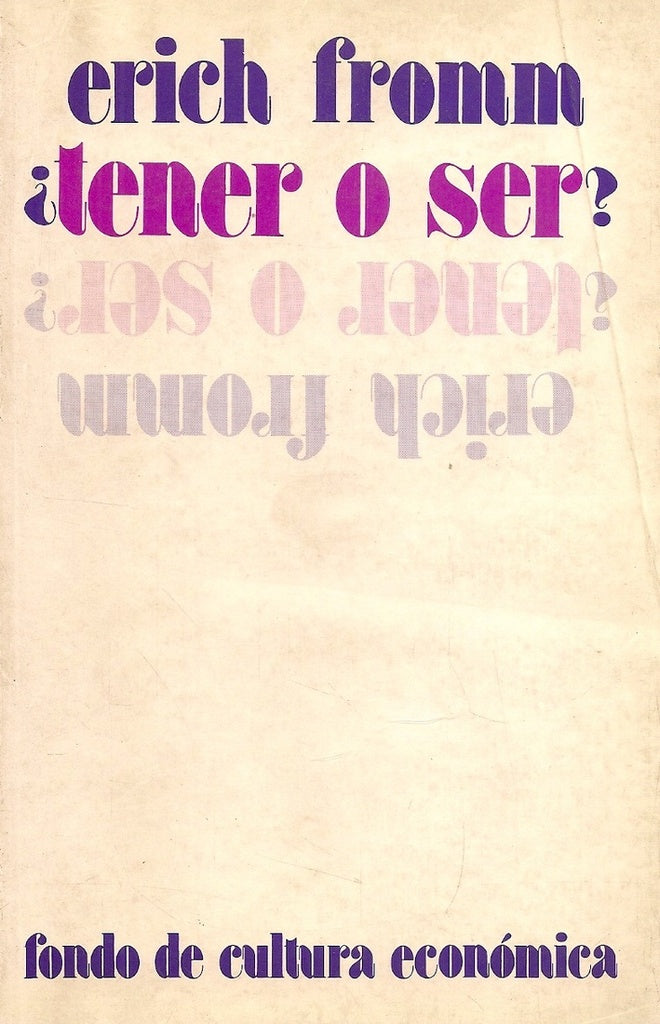 ¿ TENER O SER ? | Erich Fromm