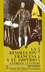 La Revolucion francesa y el Imperio (Breviarios) (Spanish Edition) | Lefebvre Georges