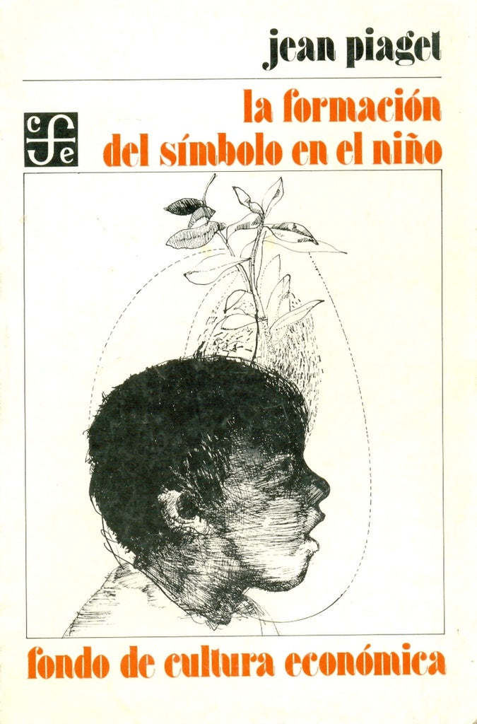 LA FORMACION DEL SIMBOLO EN EL NIÑO.. | Jean Piaget