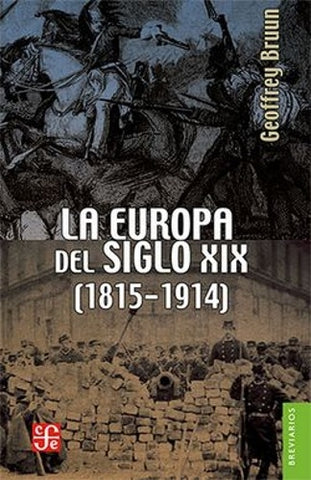 La Europa del siglo XIX, 1815-1914 | Geoffrey Bruun