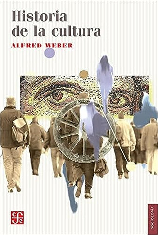 HISTORIA DE LA CULTURA | Alfred Weber
