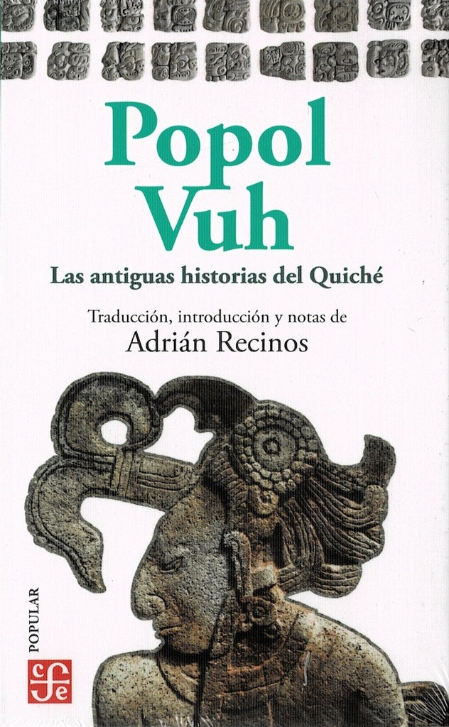 POPOL VUH. LAS ANTIGUAS HISTORIAS DEL QUICHE | Recinos, Annimo