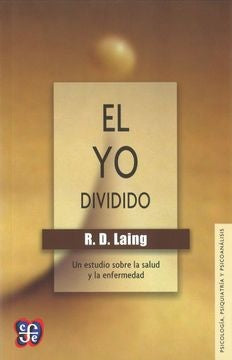 EL YO DIVIDIDO.. | Ronald David Laing