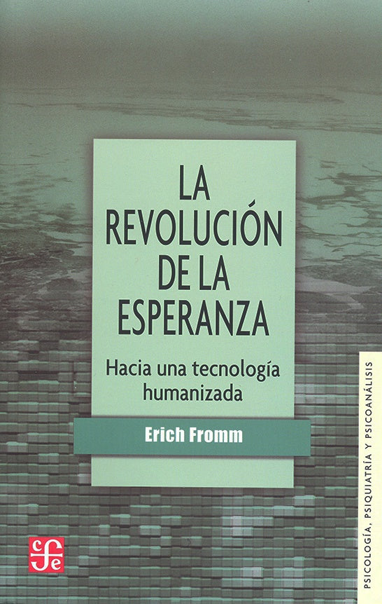 La revolucion de la esperanza  | Fromm, Erich