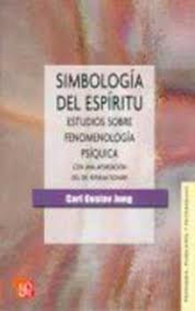 Simbologia del espiritu : estudios sobre fenomenologia psiquica, con una aportacion del Dr. Riwkah S | Jung, Gustav