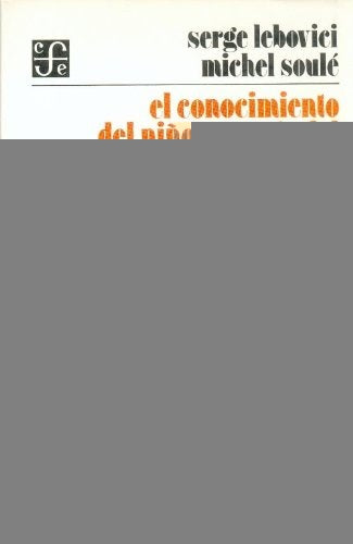 EL CONOCIMIENTO DEL NIÑO A TRAVÉS DEL PSICOANÁLISIS.. | Serge Lebovici