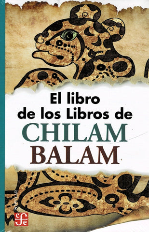 Libro de los Libros de Chilam Balam, El | Silvia-Alfredo