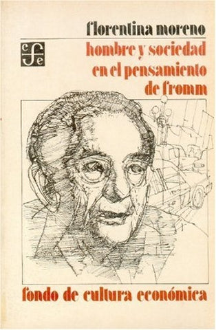 HOMBRE Y SOCIEDAD EN EL PENSAMIENTO DE FROMM.. | Florentina Moreno