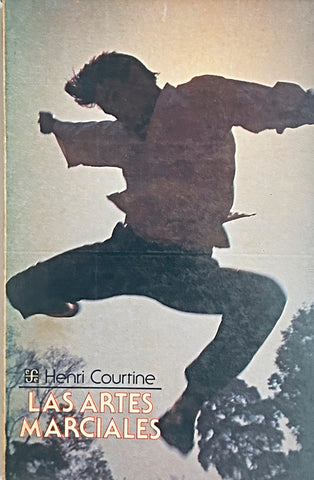 LAS ARTES MARCIALES.. | Henri Courtine