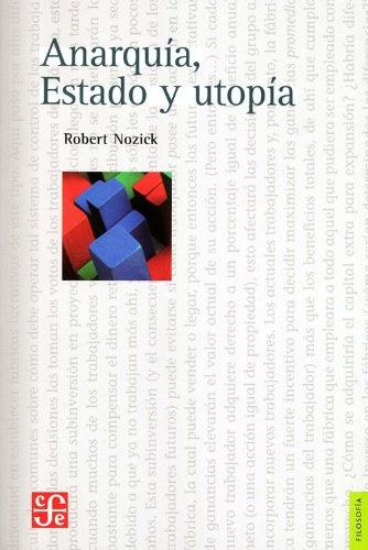ANARQUIA, ESTADO Y UTOPIA | Robert Nozick