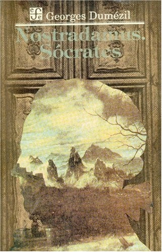 Nostradamus Sócrates  | Georges Dumézil
