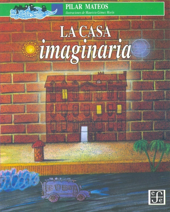 Casa Imaginaria, La | Pilar Mateos