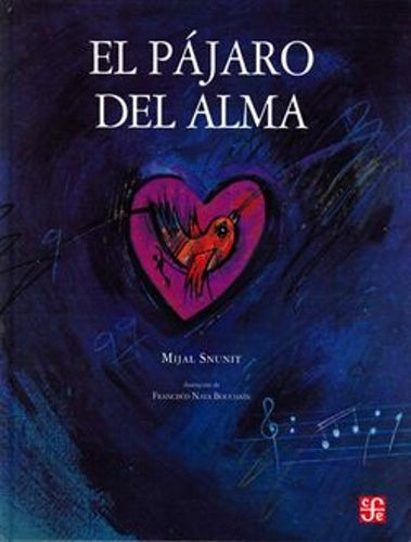 EL PAJARO DEL ALMA.. | Snunit Mijal