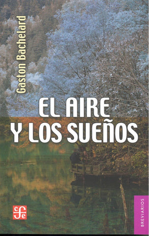 EL AIRE Y LOS SUENOS.. | Bachelard Gaston