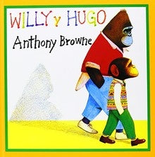 WILLY Y HUGO.. | Browne, Anthony