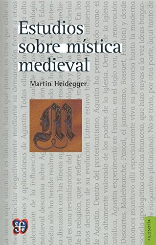 ESTUDIOS SOBRE MISTICA MEDIEVAL .. | Martin Heidegger