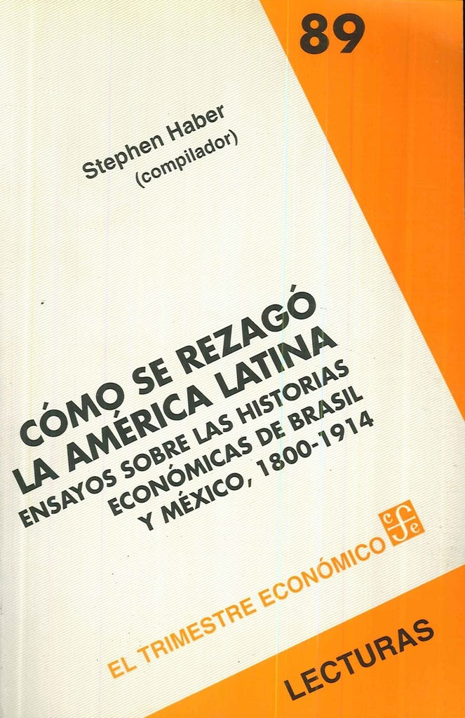 COMO SE REZAGO LA AMERICA LATINA.. | Haber, Stephen