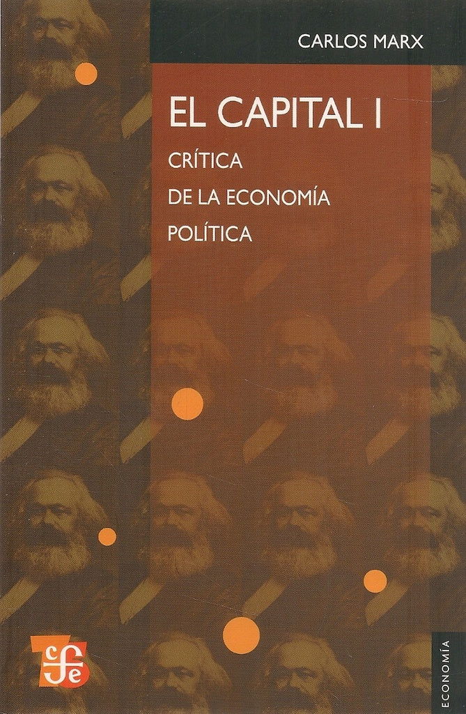 El capital : critica de la economia politica, I (Spanish Edition) | Marx, Carlos