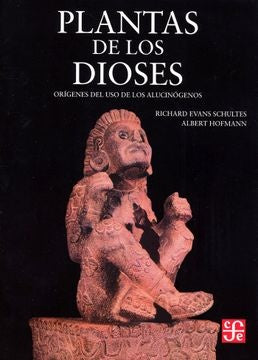 LAS PLANTAS DE LOS DIOSES.. | RICHARD EVANS SCHULTES