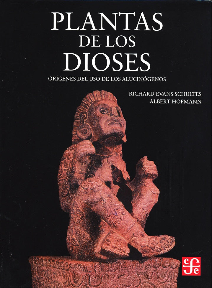 LAS PLANTAS DE LOS DIOSES.. | RICHARD EVANS SCHULTES
