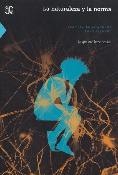 La naturaleza y la norma: Lo Que Nos Hace Pensar (Spanish Edition) | Jean-Pierre Changeux