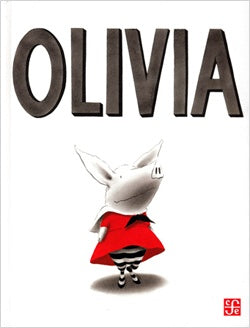 OLIVIA.. | Ian Falconer