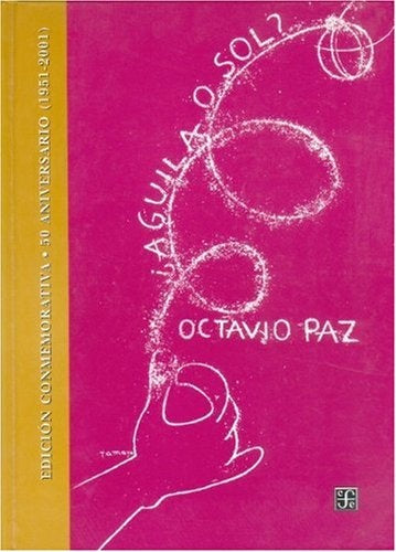 Aguila o sol/ Eagle or Sun: edicion conmemorativa 50 anniversario (1951-2001) (Spanish Edition) | Octavio Paz