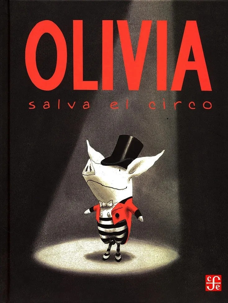 OLIVIA SALVA EL CIRCO.. | Ian Falconer