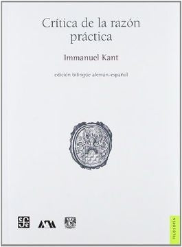CRITICA DE LA RAZON PRACTICA (ED. BILINGÜE ALEMAN-ESPAÑOL).. | Immanuel Kant