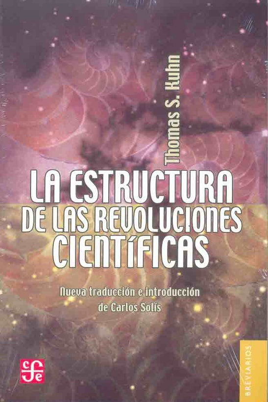 La estructura de las Revoluciones Cientificas | Kuhn;Thomas S.