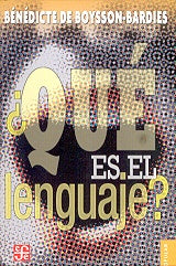 ÃÂ¿Que es el lenguaje? (Coleccion Popular) (Spanish Edition) | Benedictede Boysson-Bardies