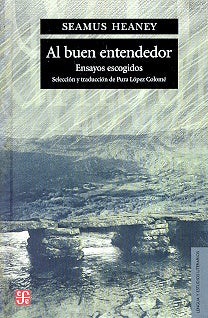 Al Buen Entendedor: Ensayos Escogidos (Lengua Y Estudios Literarios) (Spanish Edition) | Seamus Heaney