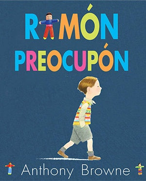 Ramon Preocupon (Spanish Edition) | Anthony Browne