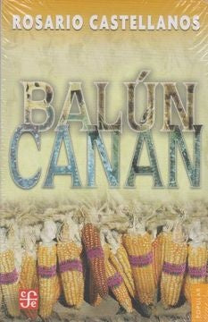 BALUN CANAN.. | Rosario Castellanos