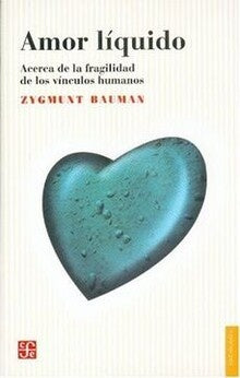 AMOR LIQUIDO | Zigmunt Bauman