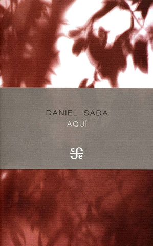 Aqui (Letras Mexicanas, Poesia) (Spanish Edition) | Daniel Sada