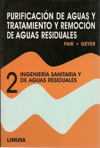 INGENIERIA SANITARIA Y DE AGUAS RESIDUALES TOMO 2.. | FAIR