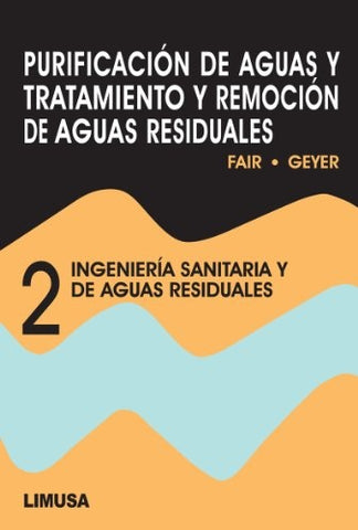 INGENIERIA SANITARIA Y DE AGUAS RESIDUALES TOMO 2.. | FAIR