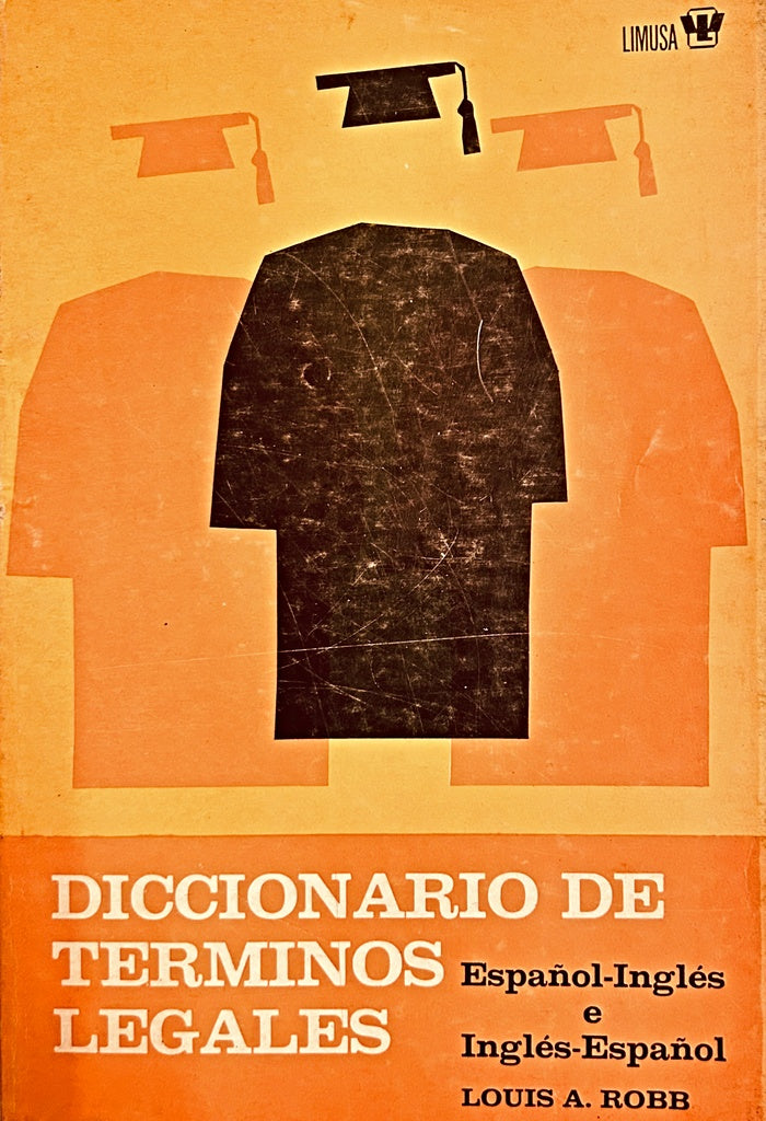 DICCIONARIO DE TERMINOS LEGALES.. | LouisA. Robb