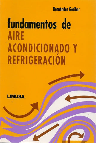 FUNDAMENTOS DE AIRE ACONDICIONADO Y REFRIGERACIÓN | EDUARDO HERNÁNDEZ GORIBAR