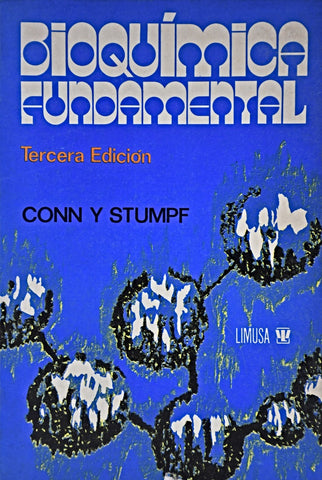 BIOQUÍMICA FUNDAMENTAL.. | CONY Y STUMPF